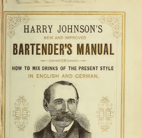 Harry Johnson ’s Bartender’s Manual