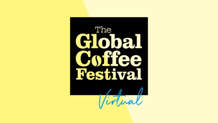 The Global Coffee Festival Virtual